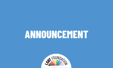 The word "announcement" in all caps, white text on a blue background. The LGBT Foundation logo is centred on the bottom.